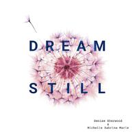 Dream Still