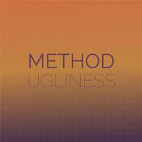 Method Ugliness