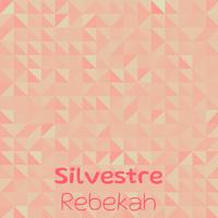 Silvestre Rebekah