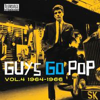 GUYS GO POP Volume 4 - 1964-1966