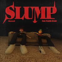 Slump (feat. Freddie Dredd)