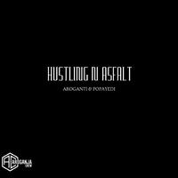 Hustling Ne Asfalt (feat. Popayedi & Stoic Muzik)