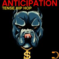 Anticipation: Tense Hip Hop