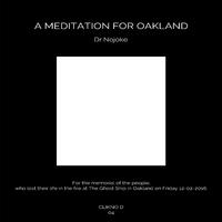 A Meditation For Oakland