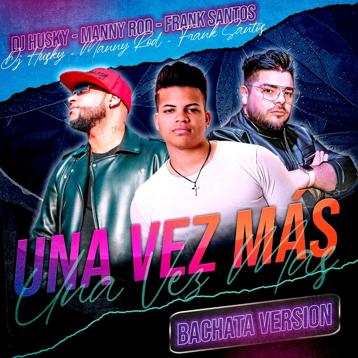 Una Vez Más (Bachata Version)