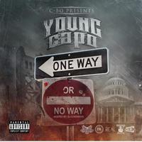 Oneway or Noway (C-Bo Presents Young Capo)