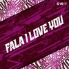 MC Gedai - Fala I Love You