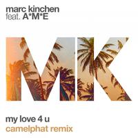 My Love 4 U (Camelphat Remix)