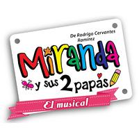 Miranda y Sus Dos Papás, El Musical