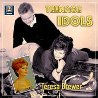 Teenage Idols: Teresa Brewer