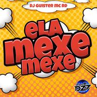 ELA MEXE MEXE