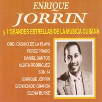 Enrique Jorrin y 7 Grandes Estrellas de la Música Cubana