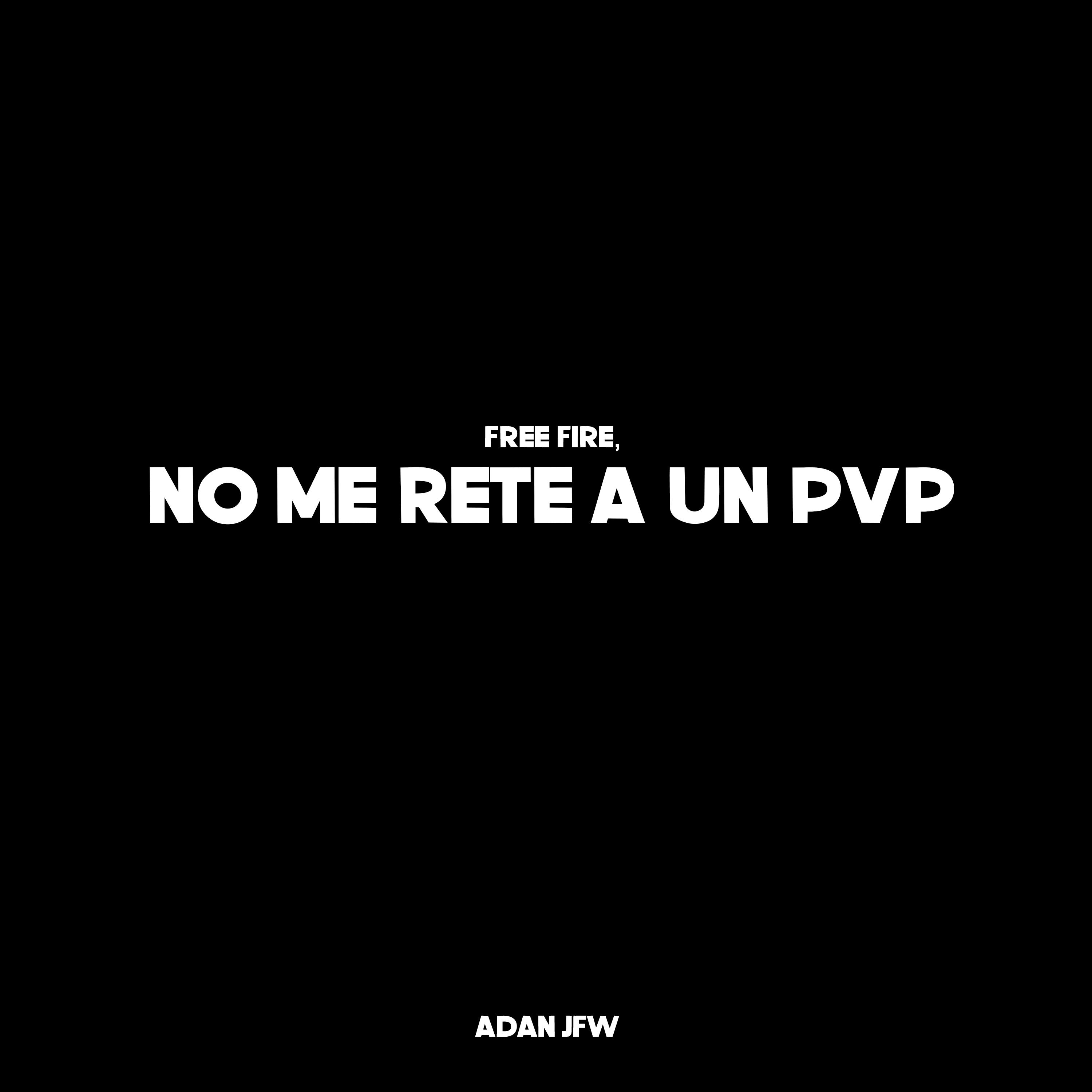 Free Fire, No Me Rete a un Pvp