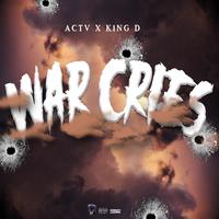 War Cries (feat. K1ng D)