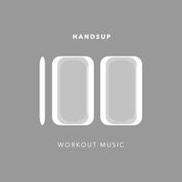 100 Handsup Workout Music