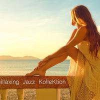 Chillaxing Jazz Kollektion