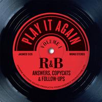 Play It Again, Vol 1: R&B Answers, Copycats and Follow-Ups