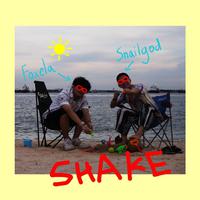 SHAKE (feat. SnailGod)