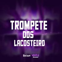 Trompete dos LACOSTEIRO