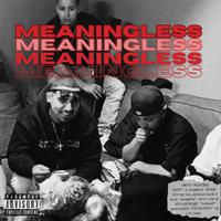 MEANINGLESS (feat. 1nine)