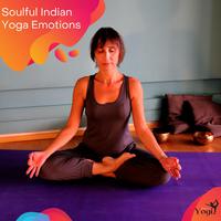 Soulful Indian Yoga Emotions