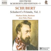 SCHUBERT, F.: Lied Edition 9 - Friends, Vol. 1