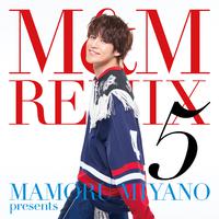 MAMORU MIYANO presents M&M REMIX 5