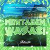 DJ BANZIN - Montagem Wasabi