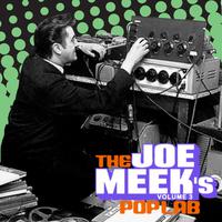 The Joe Meek's Poplab Vol. 3