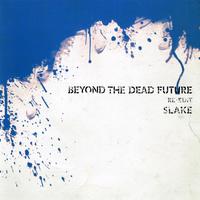 Beyond The Dead Future