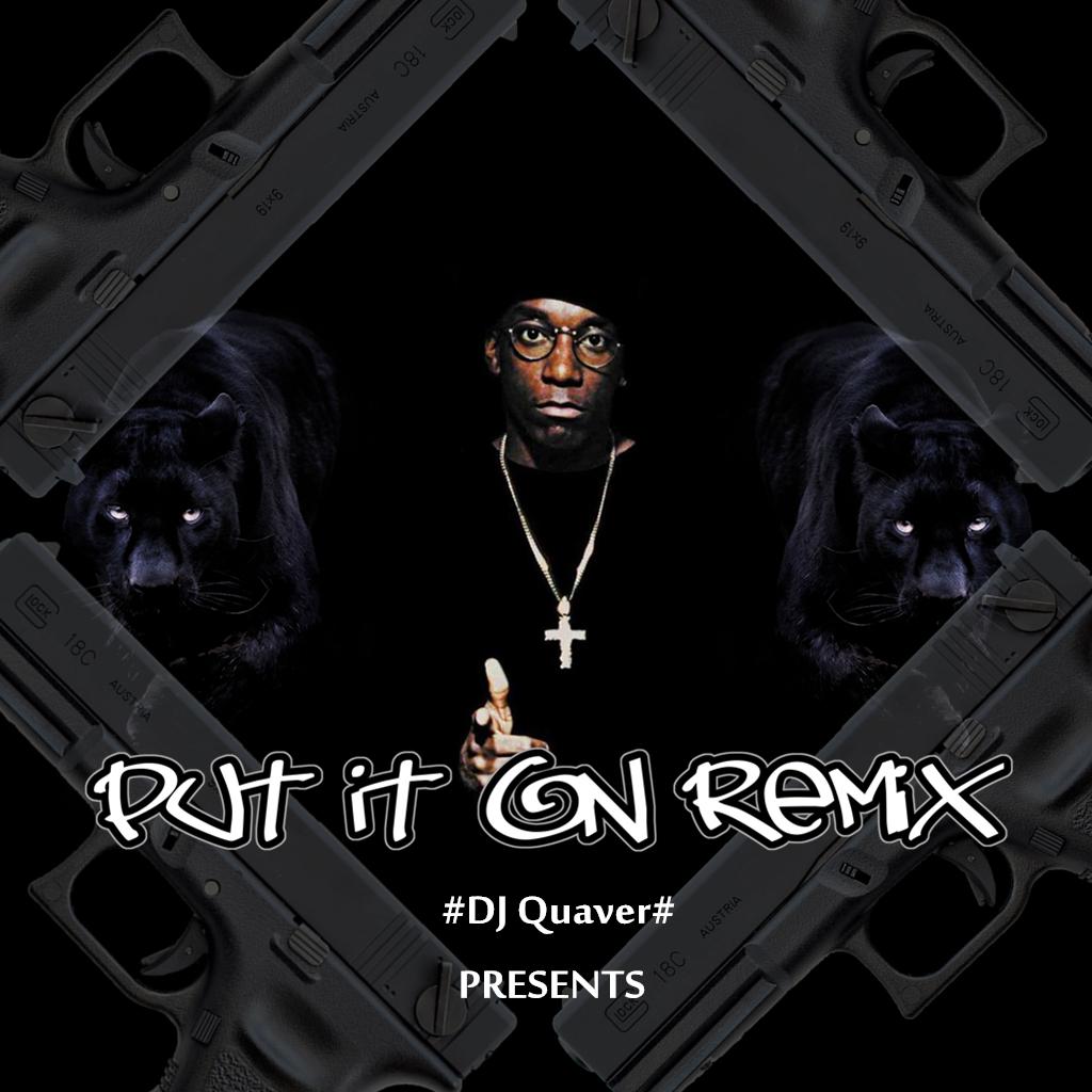 big l - put it on-quaver remix