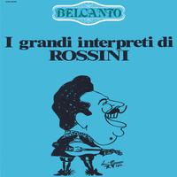 Belcanto n.5: I Grandi interpreti di Rossini