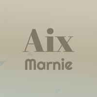 Aix Marnie