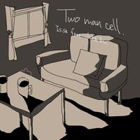 Two man cell (feat. 小林私)