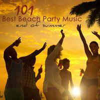 101 Best Beach Party Music End of Summer – Best of Lounge, Chill Out & House Party Songs for Ibiza Nightlife