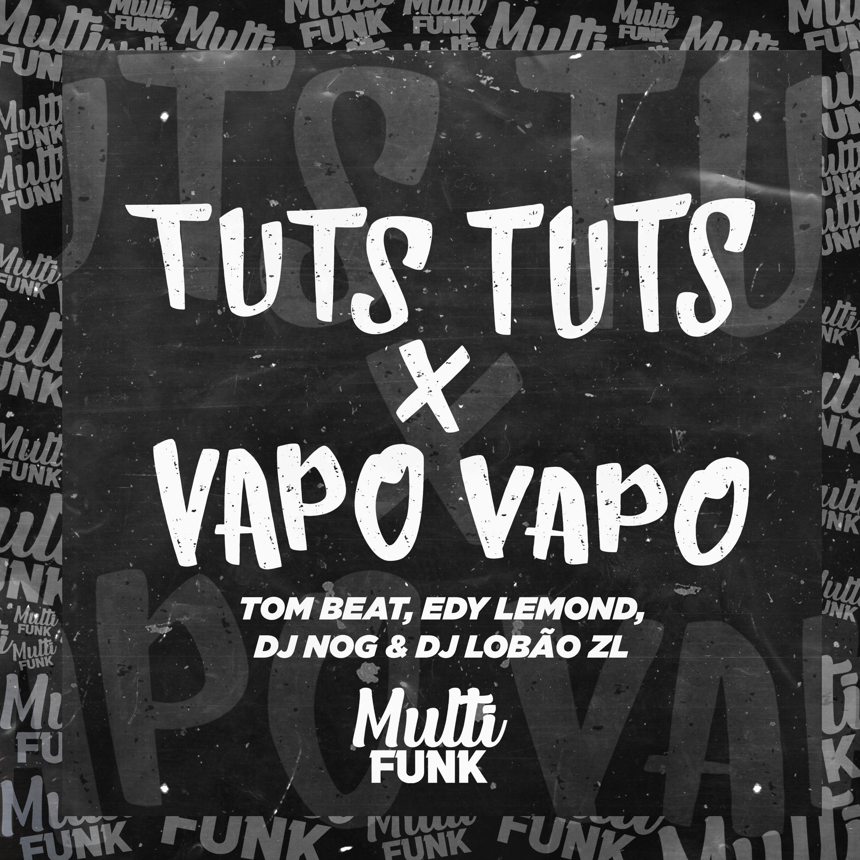 Tuts Tuts X Vapo Vapo