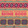 Garmiani - Shine Good (feat. Julimar Santos)