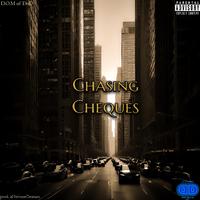 Chasing Cheques (feat. aNervousCreature)