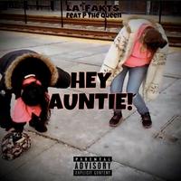 HEY Auntie! (feat. P the Queen)