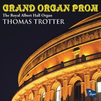 Grand Organ Prom (The Royal Albert Hall Organ)