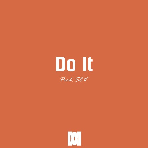 Do It (Prod. SEV)