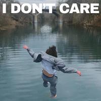 I Don't Care