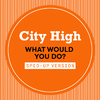 City High - What Would You Do? (Sped Up)