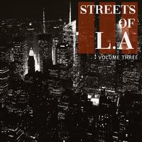 Streets of - LA, Vol. 3