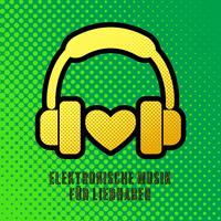 Elektronische Musik für Liebhaber