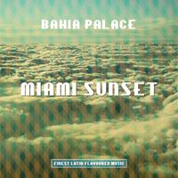 Miami Sunset: Finest Latin Flavoured Music