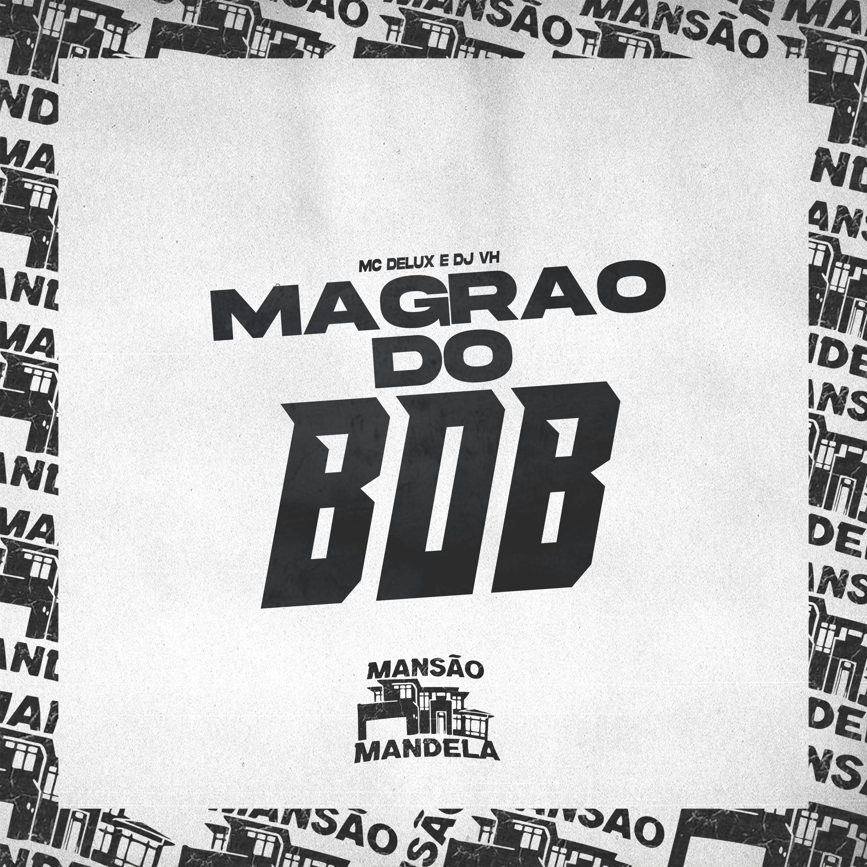 Magrão do Bob