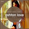 Ashton Love - Calvin Harris - Blame (Ashton Love Remix) (Extended Mix)