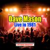 Dave Mason - Feelin' Alright (Live)