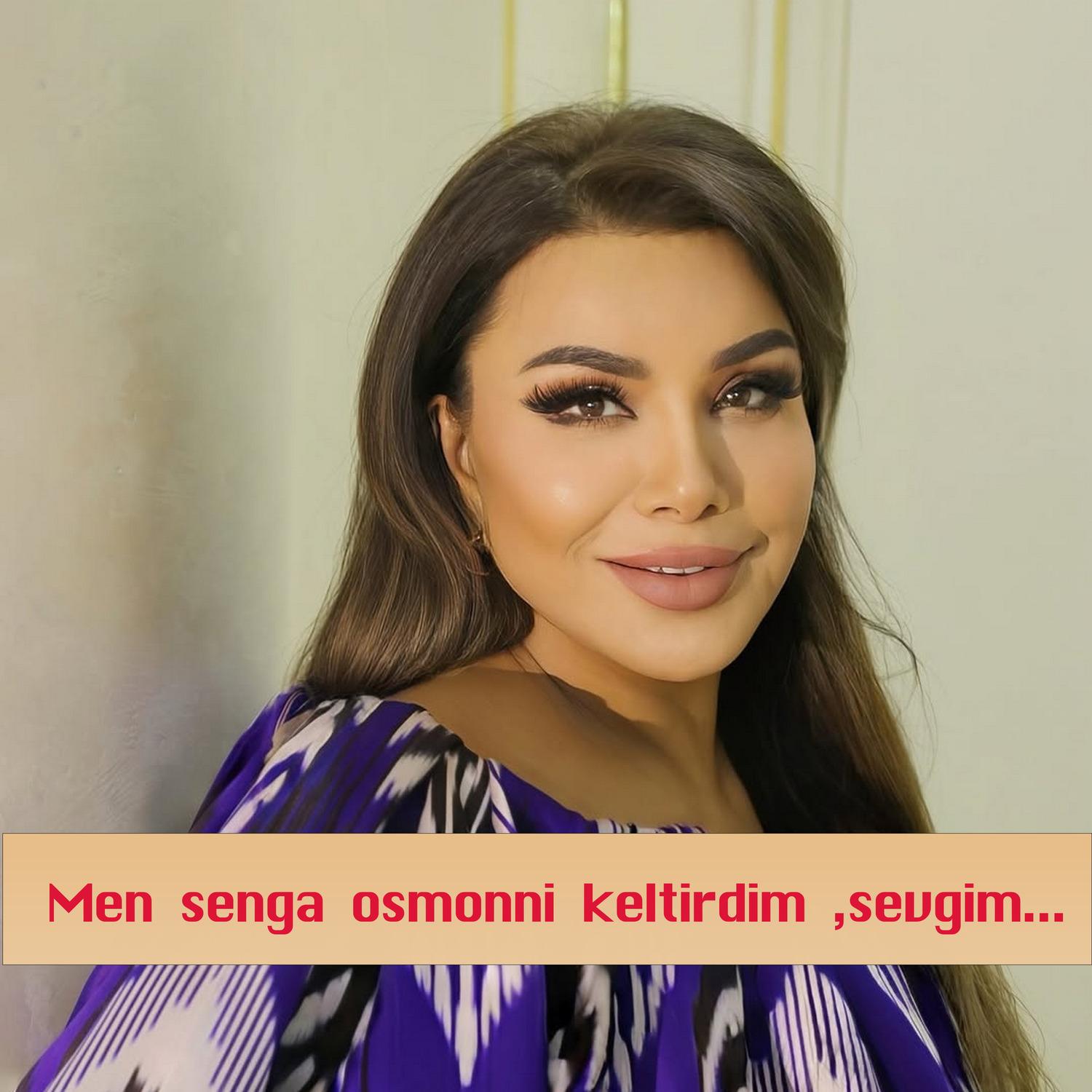 Men senga osmonni keltirdim, sevgim